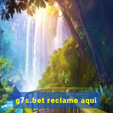 g7s.bet reclame aqui